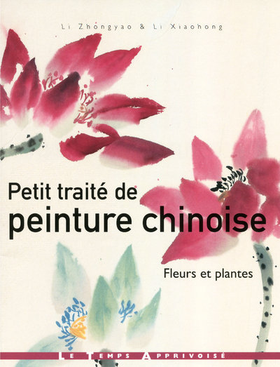 Image de Petit traité de peinture chinoise - Fleurs et plantes