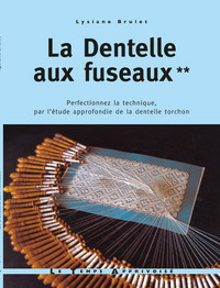 Picture of La dentelle aux fuseaux - tome 2 perfectionnez la technique par l'étude approfondie de la dentelle