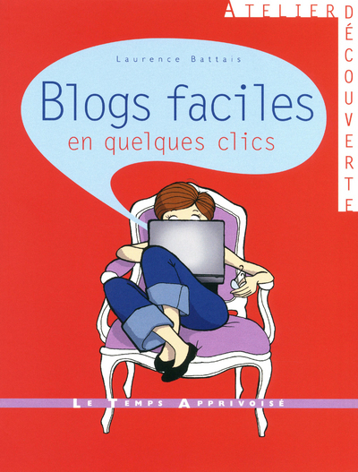 Image de BLOGS FACILES EN QUELQUES CLICS