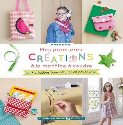 Picture of Mes premières créations à la machine à coudre