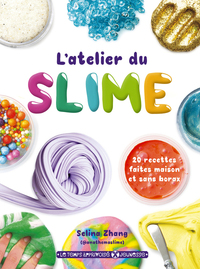Image de L'atelier du slime - 20 recettes faites maison et sans borax