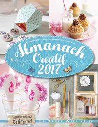 Image de Almanach créatif 2017 - Le premier almanach de DIY