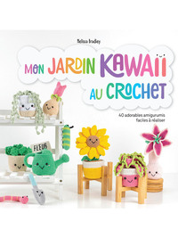 Image de Mon jardin kawaii au crochet - 40 adorables amigurumis faciles à réaliser