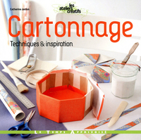Image de CARTONNAGE : techniques & inspiration
