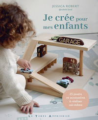 Picture of Je crée pour mes enfants