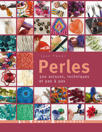 Image de Perles - 300 astuces, techniques et pas à pas