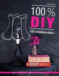 Picture of 100 % DIY 110 créations déco