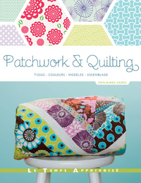 Picture of Patchwork & Quilting _ Tissus, Couleurs, Modèles, Assemblage
