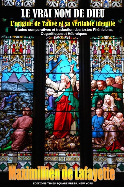 Image de LE VRAI NOM DE DIEU. L'origine de Yahvé et sa véritable identité