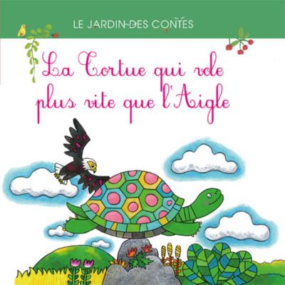 Picture of La tortue qui vole plus vite que l'aigle - d'après un conte africain
