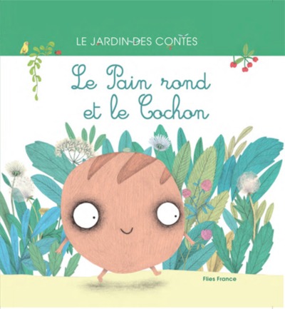 Picture of Le pain rond et le cochon - d'après un conte allemand