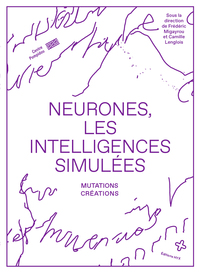Picture of Neurones, les intelligences simulées