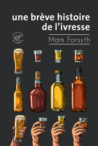 Image de Une brève histoire de l'ivresse