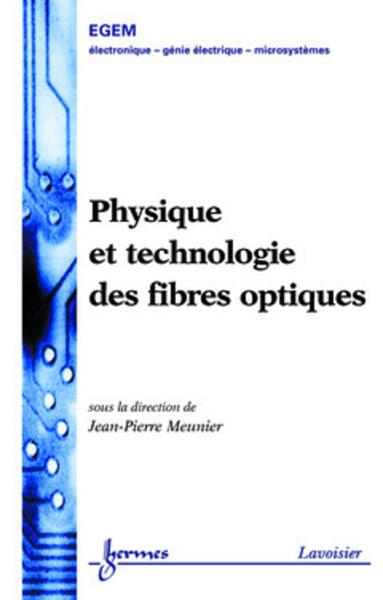 Picture of Physique et technologie des fibres optiques