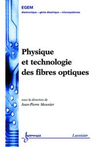 Picture of Physique et technologie des fibres optiques