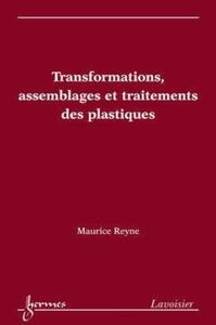 Picture of Transformations, assemblages et traitements des plastiques