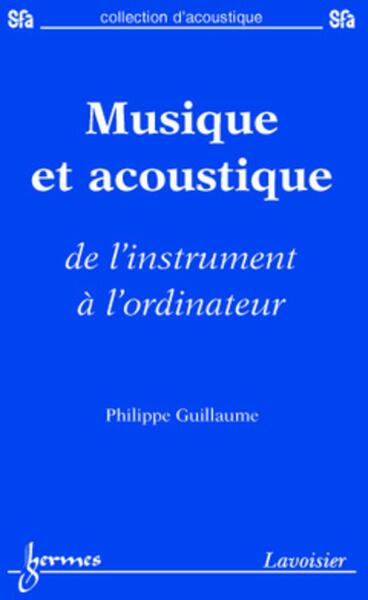 Picture of Musique et acoustique : de l'instrument à l'ordinateur