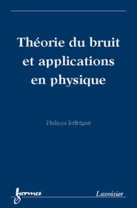 Picture of Théorie du bruit et applications en physique