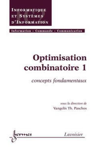 Image de Optimisation combinatoire 1 : concepts fondamentaux
