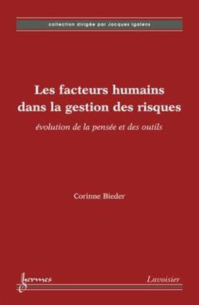 Image de Les facteurs humains dans la gestion des risques : évolution de la pensée et des outils