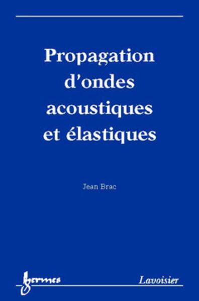 Picture of Propagation d'ondes acoustiques et élastiques