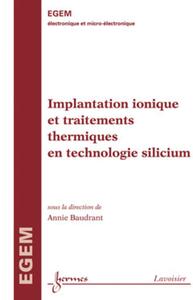 Picture of Implantation ionique et traitements thermiques en technologie silicium