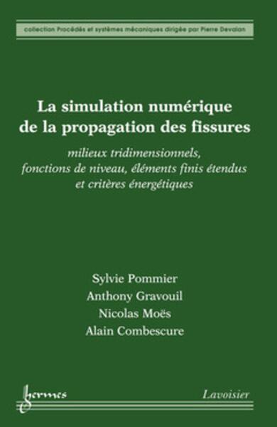 Picture of La simulation numérique de la propagation des fissures