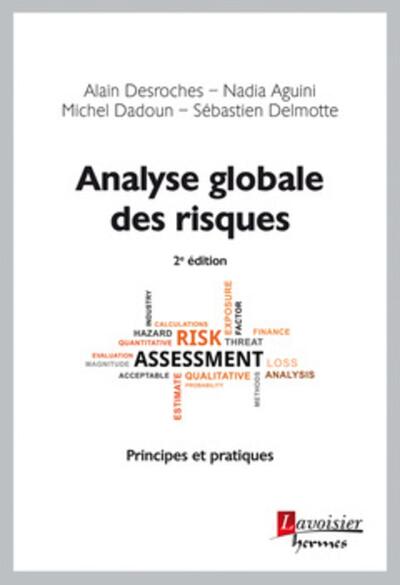 Picture of Analyse globale des risques - Principes et pratiques (2° Éd.)