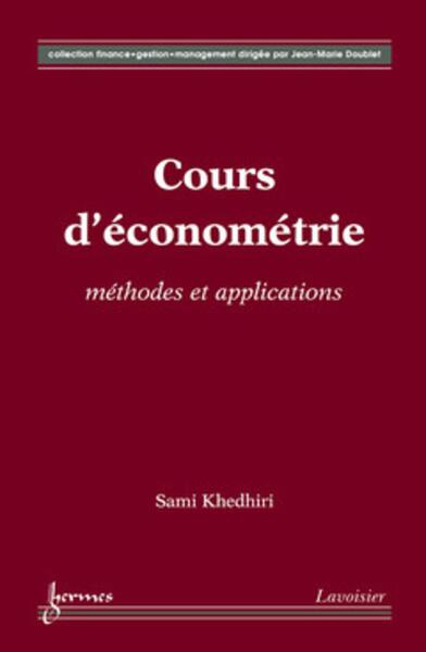 Image de Cours d'économétrie : méthodes et applications