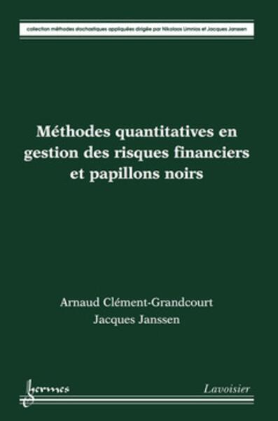 Image de Méthodes quantitatives en gestion des risques financiers et papillons noirs