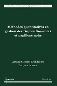 Image de Méthodes quantitatives en gestion des risques financiers et papillons noirs