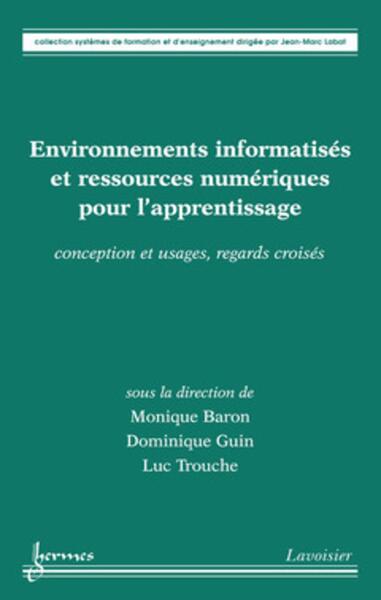 Picture of Environnements informatisés et ressources numériques pour l'apprentissage : conception et usages