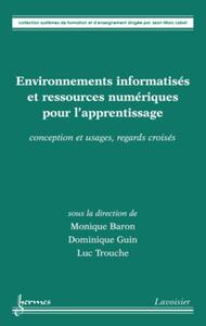 Picture of Environnements informatisés et ressources numériques pour l'apprentissage : conception et usages