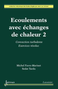 Picture of Écoulements avec échanges de chaleur 2 : convection turbulente. Exercices résolus