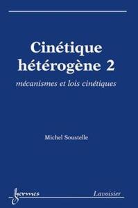 Picture of Cinétique hétérogène 2 : mécanismes et lois cinétiques