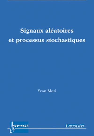 Picture of Signaux aléatoires et processus stochastiques