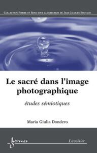Picture of Le sacré dans l'image photographique : études sémiotiques