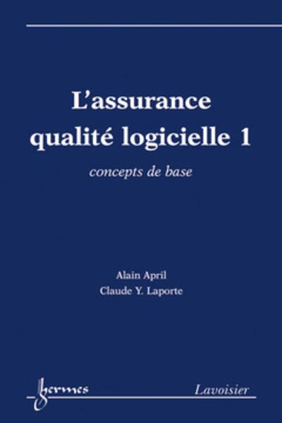 Picture of L'assurance qualité logicielle 1 : concepts de base