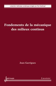 Picture of Fondements de la mécanique des milieux continus