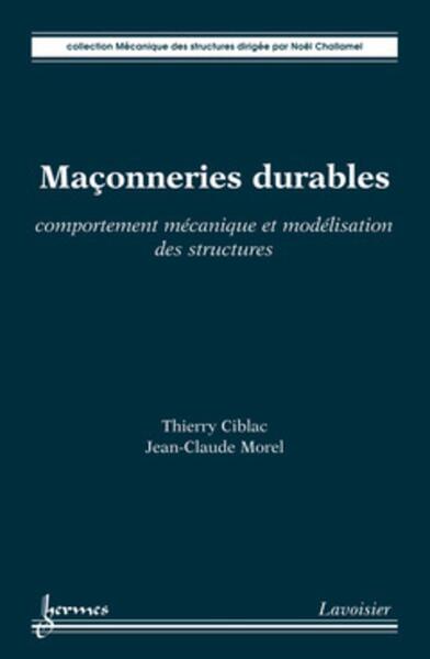 Picture of Maçonneries durables. Comportement mécanique et modélisation des structures