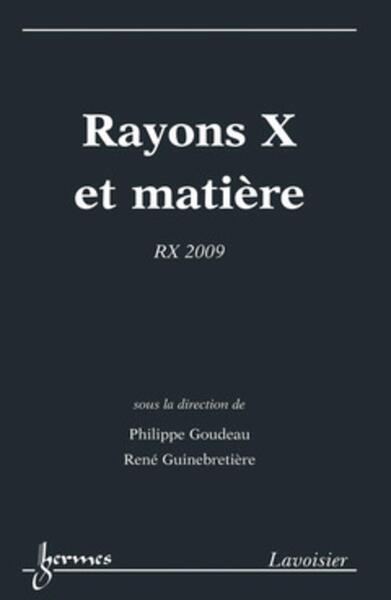 Picture of Rayons X et matière : RX 2009