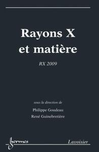 Picture of Rayons X et matière : RX 2009