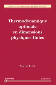 Picture of Thermodynamique optimale en dimensions physiques finies