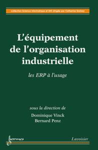 Picture of L'équipement de l'organisation industrielle : les ERP à l'usage