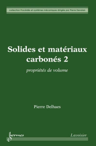 Picture of Solides et matériaux carbonés 2 : propriétés de volume