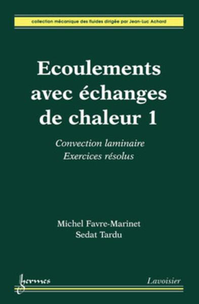 Picture of Écoulements avec échanges de chaleur 1 : convection laminaire. Exercices résolus