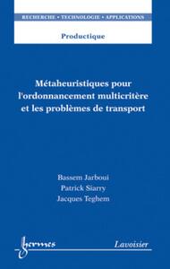 Image de Métaheuristiques pour l'ordonnancement multicritère et les problèmes de transport