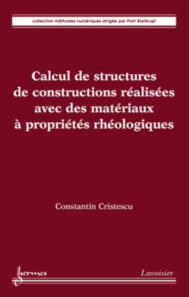 Image de Calcul de structures de constructions réalisées avec des matériaux à propriétés rhéologiques