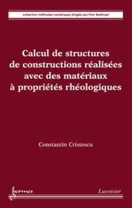 Image de Calcul de structures de constructions réalisées avec des matériaux à propriétés rhéologiques