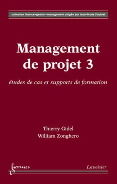 Picture of Management de projet 3 : études de cas et supports de formation